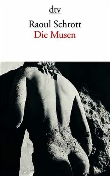 Schrott, Raoul Die Musen