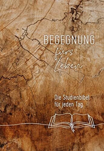 Begegnung fürs Leben, Motiv 'Buch': Die Studienbibel für jeden Tag (Neues Leben. Die Bibel)