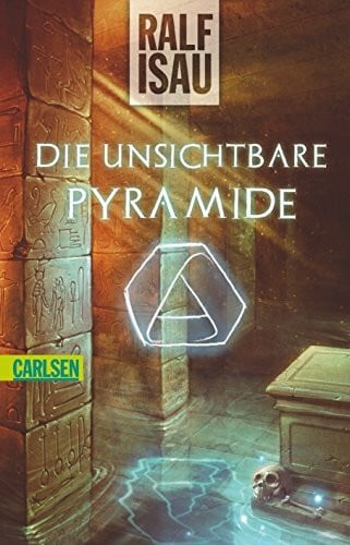 Isau, Ralf Die unsichtbare Pyramide