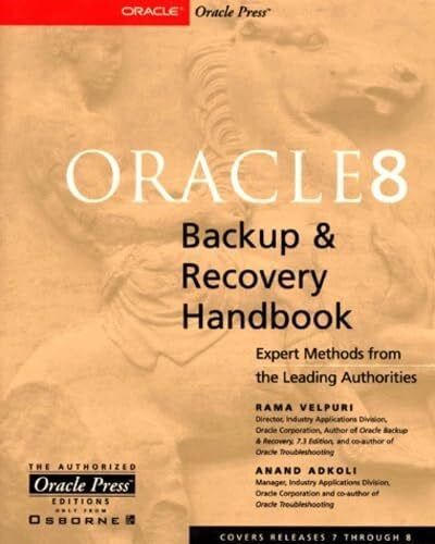 Adkoli, Anand Oracle8 Backup & Recovery Handbook