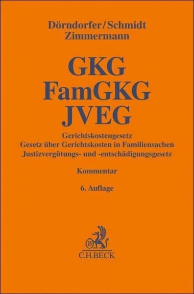 Zimmermann, Walter Gerichtskostengesetz, Gesetz über Gerichtskosten in Familiensachen, Justizvergütungs- und -entschädigungsgesetz. GKG, FamGKG, JVEG: und weitere ... Kommentar (Gelbe Erläuterungsbücher)