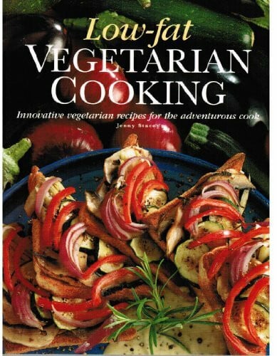 unknown Low Fat Vegetarian Cooking : Innovative Vegetarian Recipes for the Adventurous Cook