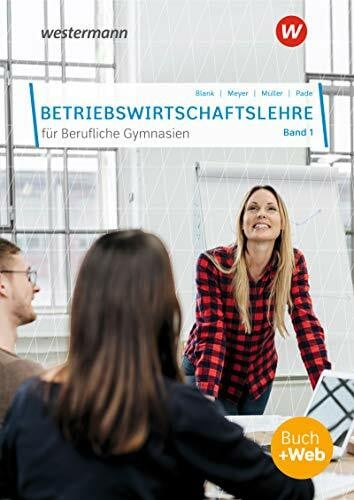 Müller, Helmut Betriebswirtschaftslehre für Berufliche Gymnasien: Band 1