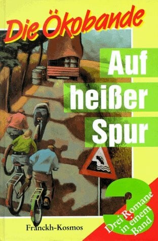 Alpers, Hans Joachim: Die Ökobande, Auf heißer Spur