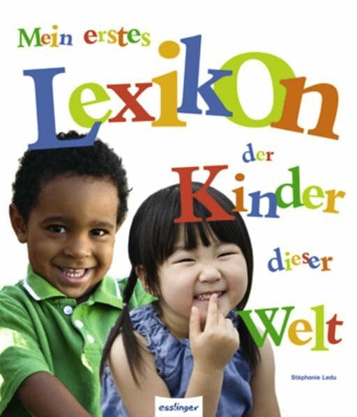 Ledu, Stéphanie Mein erstes Lexikon der Kinder dieser Welt