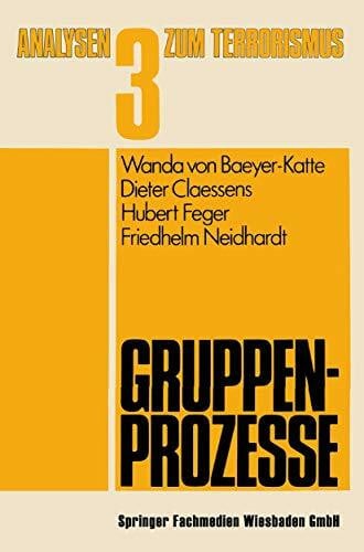 Neidhardt, Friedhelm Gruppenprozesse (Analysen zum Terrorismus, Band 3)