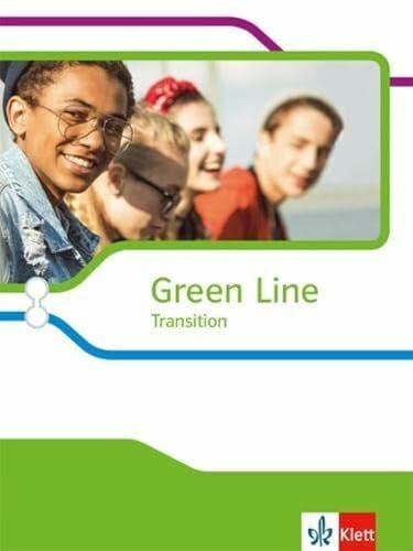 Green Line Transition: Schulbuch (flexibler Einband) Klasse 10 (G8), Klasse 11 (G9) (Green Line Transition. Ausgabe ab 2018)