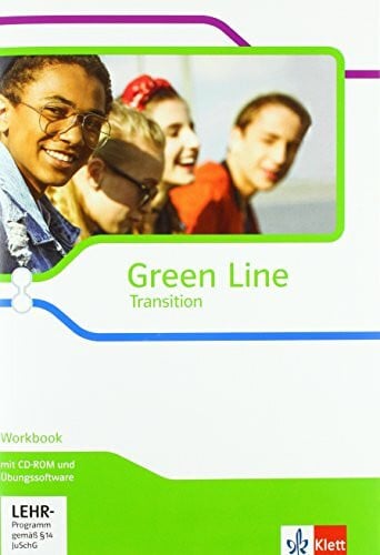 Green Line Transition: Workbook mit Mediensammlung und Übungssoftware Klasse 10 (G8), Klasse 11 (G9) (Green Line Transition. Ausgabe ab 2018)