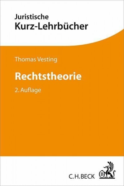 Vesting, Thomas Rechtstheorie: Ein Studienbuch (Kurzlehrbücher für das Juristische Studium)