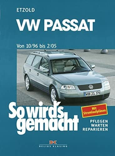 Etzold, Rüdiger VW Passat 10/96 bis 2/05: So wird's gemacht - Band 109