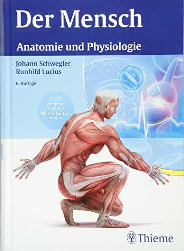 Lucius, Runhild Der Mensch - Anatomie und Physiologie: Anatomie und Physiologie. Plus Lernposter Anatomie, 200 Lernkontrollfragen