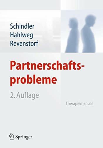 Revenstorf, Dirk Partnerschaftsprobleme: Diagnose und Therapie: Therapiemanual