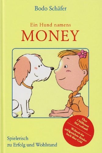 Schäfer, Bodo Ein Hund namens Money