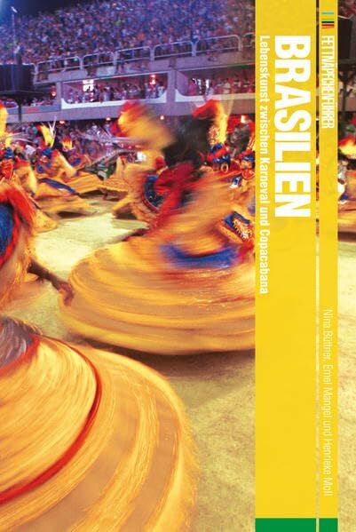 Moll, Henrieke Fettnäpfchenführer Brasilien: Lebenskunst zwischen Karneval und Copacabana