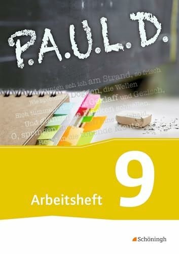 Wölke, Alexandra P.A.U.L. D. - Persönliches Arbeits- und Lesebuch Deutsch - Für Gymnasien und Gesamtschulen - Bisherige Ausgabe: Arbeitsheft 9