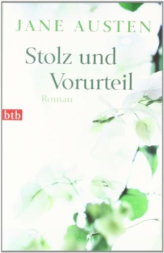 Ott, Andrea Stolz und Vorurteil: Roman: Roman. Nachw. v. Elfi Bettinger