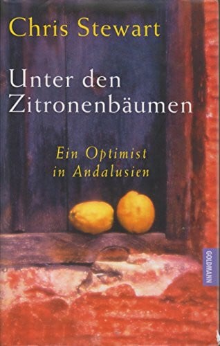 Hosfeld, Elke Unter den Zitronenbäumen: Ein Optimist in Andalusien