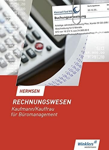 Hermsen, Jürgen Rechnungswesen / Rechnungswesen Kaufmann/Kauffrau für Büromanagement: Kaufmann/Kauffrau für Büromanagement / Schülerband