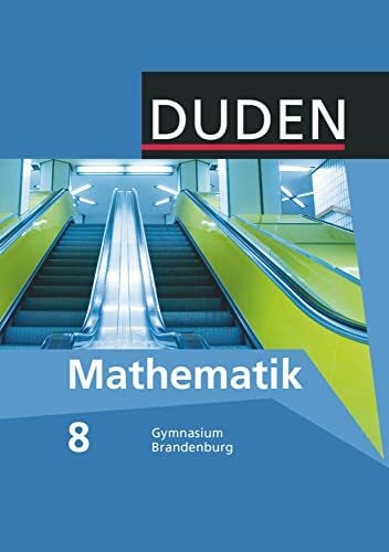 Emmer, Christina Duden Mathematik - Sekundarstufe I - Gymnasium Brandenburg - 8. Schuljahr: Schülerbuch