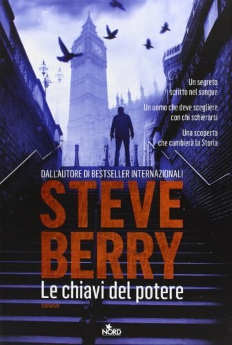 Berry, Steve Le chiavi del potere (Narrativa Nord)