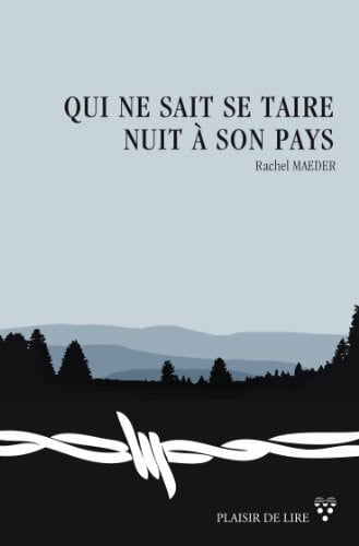 Maeder, Rachel Qui ne sait se taire nuit à son pays