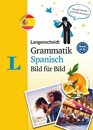 Graf-Riemann, Elisabeth Langenscheidt Grammatik Spanisch Bild für Bild - Die visuelle Grammatik für den leichten Einstieg (Langenscheidt Grammatik Bild für Bild)