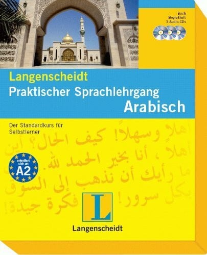 Kathrin Fietz Langenscheidt Praktischer Sprachlehrgang Arabisch - Buch und 3 Audio-CDs + Begleitheft: Der Standardkurs für Selbstlerner