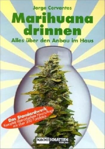 Seyfried, Gerhard Marihuana Drinnen: Alles über den Anbau im Haus