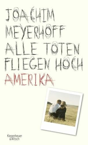 Meyerhoff, Joachim Alle Toten fliegen hoch: Amerika