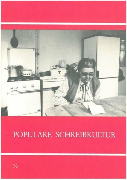 Warneken, Bernd Jürgen Populäre Schreibkultur: Texte und Analysen (Untersuchungen des Ludwig-Uhland-Instituts)