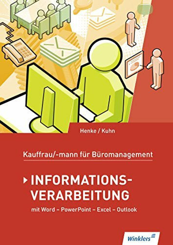 Kuhn, Claus-Dieter Kaufmann/Kauffrau für Büromanagement: Informationsverarbeitung: Schülerband