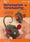 Pfeiffer, Christina Naturbasteln im Vorschulalter