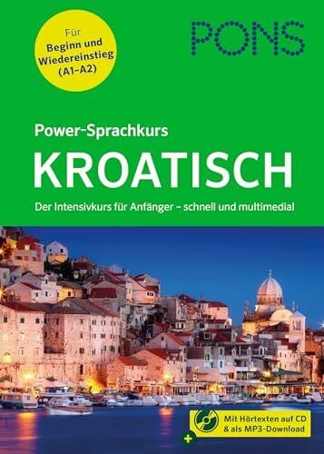 PONS Power-Sprachkurs Kroatisch: Der Intensivkurs mit Buch, CD und Online-Tests
