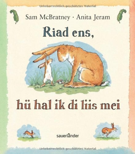 McBratney, Sam Weißt du eigentlich wie lieb ich dich hab? Friesisch
