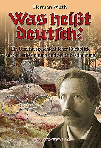 Herman Wirth Was heißt deutsch?