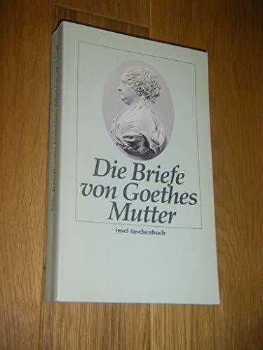 Riha, Karl Die Briefe von Goethes Mutter
