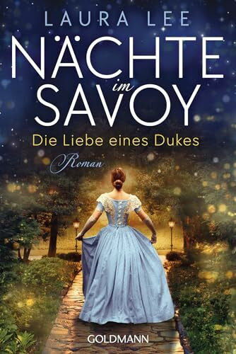 Geuder, Ann-Catherine Nächte im Savoy -: Die Liebe eines Dukes - Roman