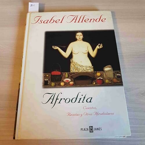 Allende, Isabel Afrodita: Cuentos, Recetas y Otros Afrodisiacos. Recetas: Panchita Llona