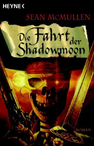 Jentzsch, Christian Die Fahrt der Shadowmoon. Die Mondwelten-Saga 01.: Roman. Deutsche Erstausgabe