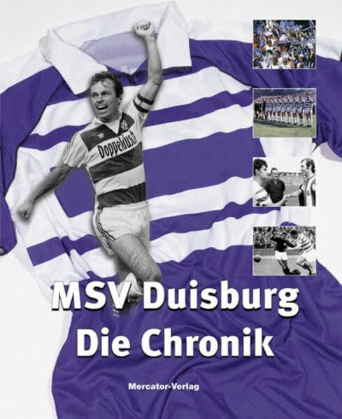 MSV Duisburg GmbH & Co. KG a. A. MSV Duisburg - Die Chronik: Wo Meiderich siegt .... Hrsg.: MSV Duisburg