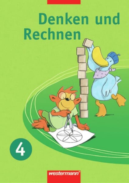 Lammel, Roswitha Denken und Rechnen für Grundschulen in Niedersachsen, Nordrhein-Westfalen und Schleswig-Holstein: Schülerband 4: Ausgabe 2005 für Grundschulen HB, HH, ... 2005 für Grundschulen HB, HH, NI, NW und SH)
