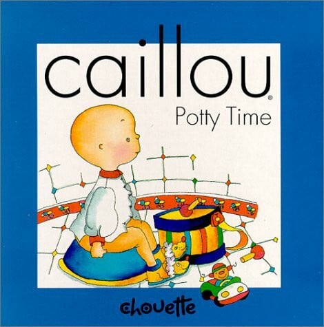 Sanschagrin, Joceline Caillou Potty Time (Compass)