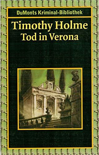 Holme, Timothy Tod in Verona (DUMONT's Kriminal-Bibliothek)