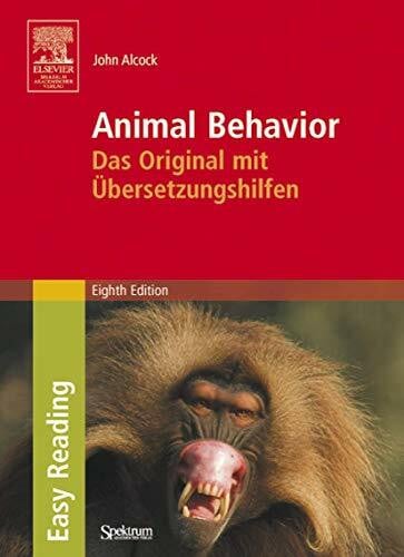 Alcock, John Animal Behavior: Das Original mit Übersetzungshilfen. Easy Reading Edition: An Evolutionary Approach