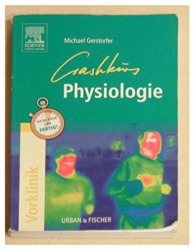 Gerstorfer, Michael Crashkurs Physiologie