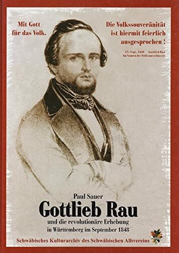 Sauer, Paul Gottlieb Rau: Und die revolutionäre Erhebung in Württemberg im September 1848