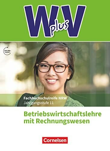 Morgenstern, Ute W plus V - Wirtschaft für Fachoberschulen und Höhere Berufsfachschulen - BWL mit Rewe - Fachhochschulreife Nordrhein-Westfalen - Ausgabe 2019 - Band ... BWL mit Rechnungswesen - Schulbuch