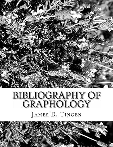 Tingen, James D. Bibliography of Graphology and Related Sciences