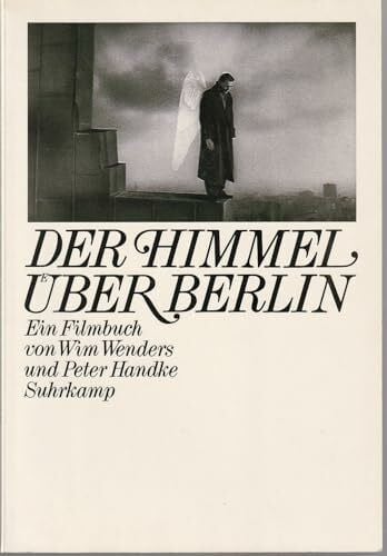 Wenders, Wim Der Himmel über Berlin: Ein Filmbuch