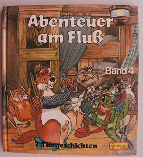 Gisela Fischer Abenteuer am Fluß. Band 4: 7 Tiergeschichten